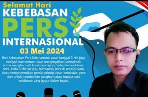 Selamat Memperingati “Hari Kebebasan Pers Sedunia”, dari Media Online Jejakindonesia.id
