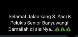 Tahlilan 7 Hari Sang Maestro Seni Banyuwangi, S. Yadi K, di Banjarsari