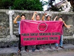 Masyarakat Desak Mendagri Segera Evaluasi Kinerja Walikota Tangsel