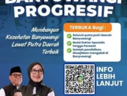 BANYUWANGI LUNCURKAN BEASISWA PROGRESIF, CETAK DOKTER SPESIALIS DAN SDM UNGGUL DAERAH