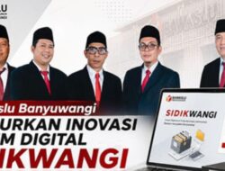 Bawaslu Banyuwangi Luncurkan SIDIKWANGI, Perkuat Tata Kelola Arsip Keuangan Berbasis Digital